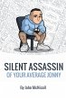 Silent Assassin of Your Average Jonny - Bild 1
