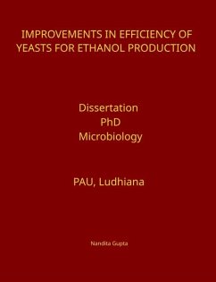 Improvements in Efficiency of Yeasts for Ethanol Production - Gupta, Nandita