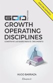 The GOD Method: The Growth Operating Disciplines Method: Build the foundations for growth