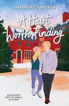 A Heart Worth Finding - Chaperon, Amanda