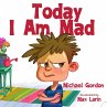 Today I am Mad - Bild 1