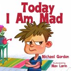 Today I am Mad