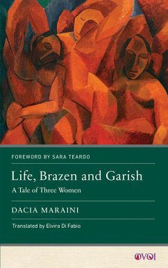 Life, Brazen and Garish - Maraini, Dacia
