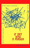 If Art Was A Person