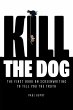 KILL THE DOG - Bild 1