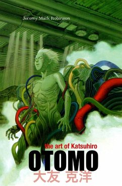 The Art of Katsuhiro Otomo The Art of Katsuhiro Otomo
