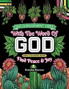 Encouragement Vibes with the Word of God: Find Peace and Joy Bible Coloring Book - Pearson, Ronisha