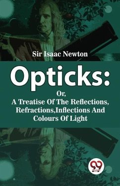 Opticks - Newton, Isaac