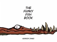 The Funky Fish Book - James, Kennon