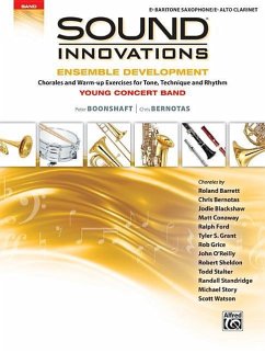 Sound Innovations for Concert Band -- Ensemble Development for Young Concert Band - Boonshaft, Peter; Bernotas, Chris