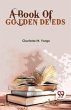 A Book Of Golden Deeds - Bild 1