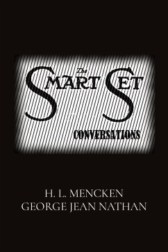 THE SMART SET CONVERSATIONS - Mencken, H. L.; Nathan, George Jean; Hatteras, Owen