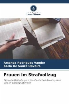 Frauen im Strafvollzug - Rodrigues Vander, Amanda;De Souza Oliveira, Karla