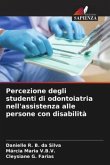 Percezione degli studenti di odontoiatria nell'assistenza alle persone con disabilità