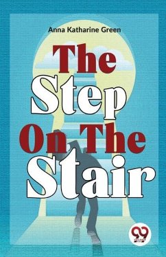 The Step On The Stair - Katharine, Green Anna
