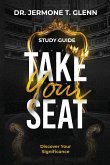 Take Your Seat Study Guide