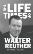 The Life and Times of Walter Reuther - Bild 1