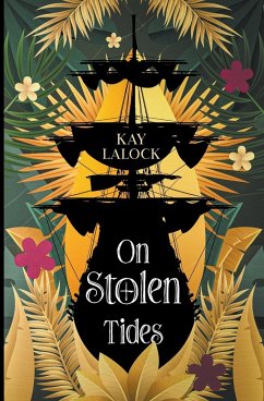 On Stolen Tides - Lalock, Kay