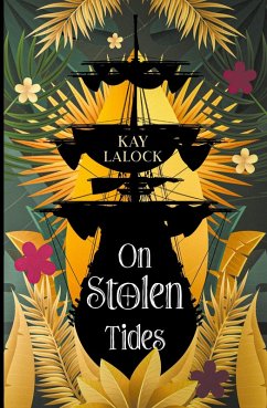 On Stolen Tides - Lalock, Kay