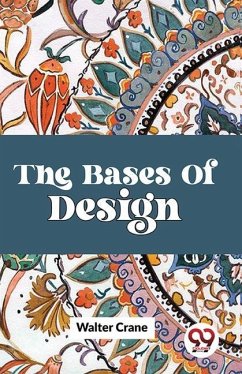 The Bases Of Design - Crane, Walter