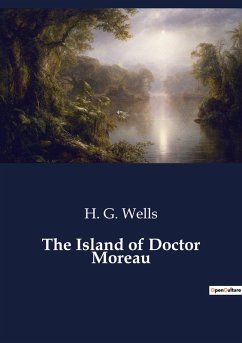 The Island of Doctor Moreau - Wells, H. G.