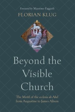 Beyond the Visible Church - Klug, Florian