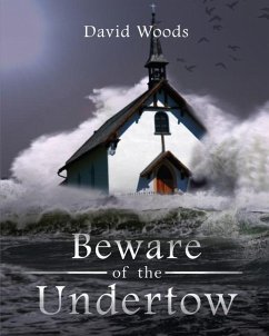 Beware of the Undertow - Woods, David