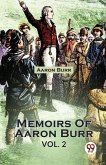 Memoirs Of Aaron Burr Vol. 2
