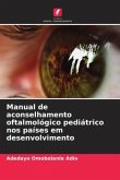 Manual de aconselhamento oftalmológico pediátrico nos países em desenvolvimento