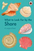 What to Look For by the Shore (eBook, ePUB)