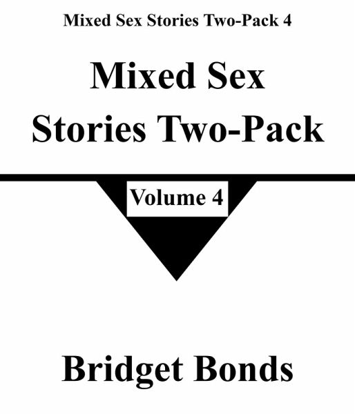 Mixed Sex Stories Two-Pack 4 (eBook, ePUB) Mixed Sex Stories Two-Pack 4 (eBook, ePUB)