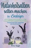 Naturheilsalben selber machen für Einsteiger (eBook, ePUB)