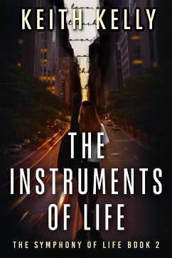 The Instruments Of Life (eBook, ePUB) - Kelly, Keith