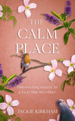 The Calm Place (eBook, ePUB) - Kirkham, Jackie