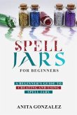 Spell Jars for Beginners (eBook, ePUB)