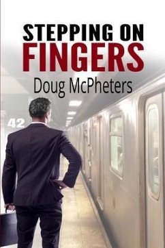 Stepping on Fingers (eBook, ePUB) - McPheters, Doug