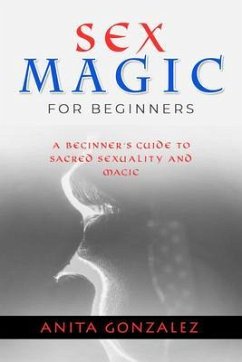 Cover Sex Magic for Beginners (eBook, ePUB)