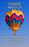 Clinical Psychology Reflections Volume 4: Thoughts On Psychotherapy, Mental Health, Abnormal Psychology and More (eBook, ePUB)