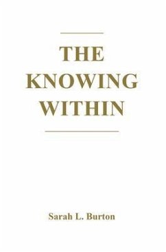The Knowing Within (eBook, ePUB) - Burton, Sarah L