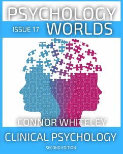 Issue 17: Clinical Psychology Second Edition (Psychology Worlds, #17) (eBook, ePUB) - Whiteley, Connor