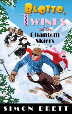 Blotto, Twinks and the Phantom Skiers (eBook, ePUB) - Brett, Simon