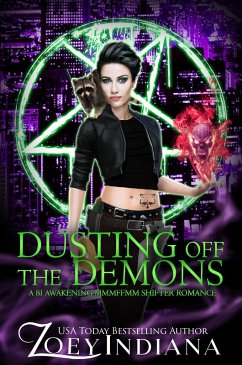 Dusting Off the Demons: A Bi Awakening MMMFFMM Shifter Romance (Black Ops Fated Mates Why Choose Polyam Romance, #2) (eBook, ePUB) - Indiana, Zoey