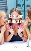 El amor nunca es perfecto (eBook, ePUB)