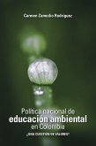 Política nacional de educación ambiental en Colombia (eBook, ePUB)