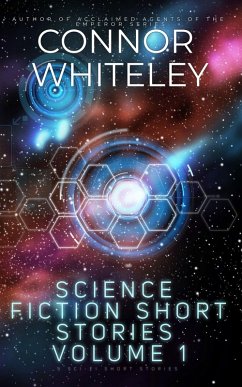 Science Fiction Short Stories Volume 1: 5 Sci-Fi Short Stories (eBook, ePUB) - Whiteley, Connor