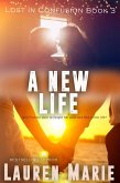 A New Life (Lost in Confusion, #3) (eBook, ePUB) A New Life (Lost in Confusion, #3) (eBook, ePUB)