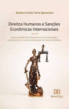 Direitos Humanos e sanções econômicas internacionais (eBook, ePUB) - Sproesser, Barbara Della Torre