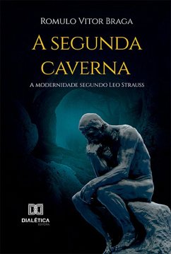 A segunda caverna (eBook, ePUB) - Braga, Romulo Vitor