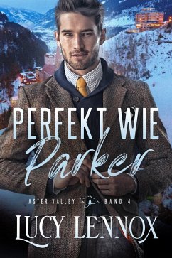 Perfekt wie Parker (eBook, ePUB) - Lennox, Lucy