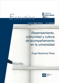 Repensamiento, comunidad y cultura de acompañamiento en la universidad (eBook, PDF) - Barahona Plaza, Ángel
